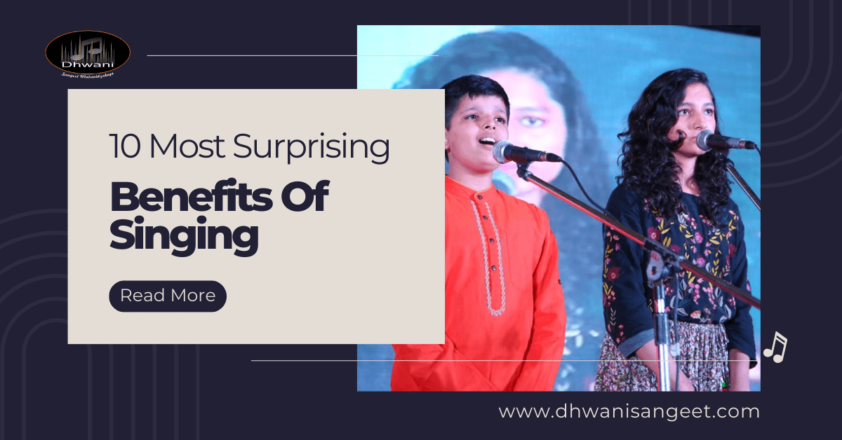 10 Most Surprising Benefits Of Singing | Dhwani Sangeet