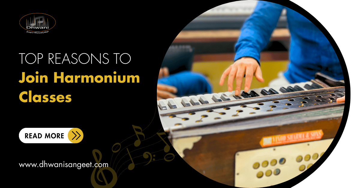 Top Reasons to Join Harmonium Classes | Dhwani Sangeet