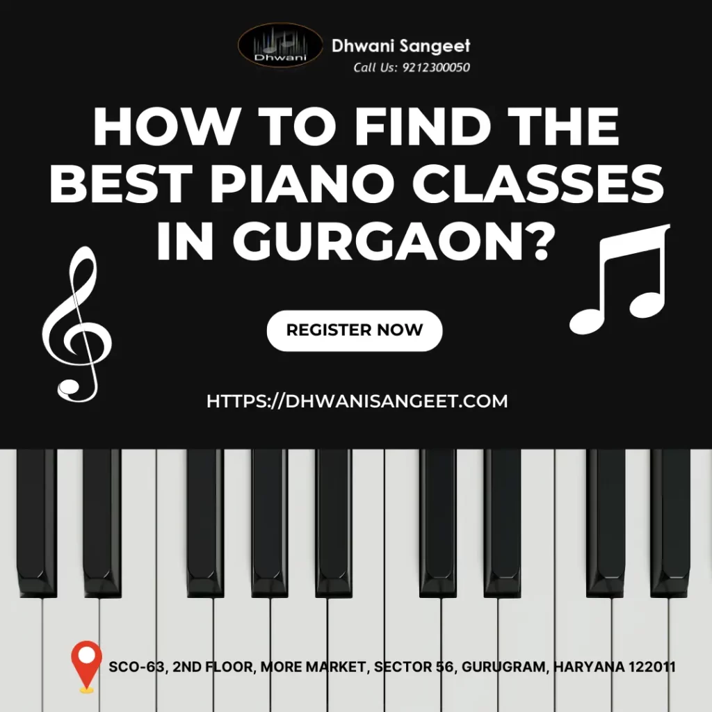 How to Find the Best Piano Classes In Gurgaon