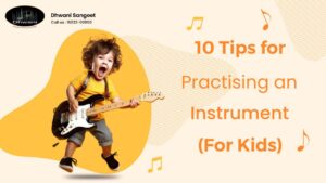 Tips for practising an Instruments