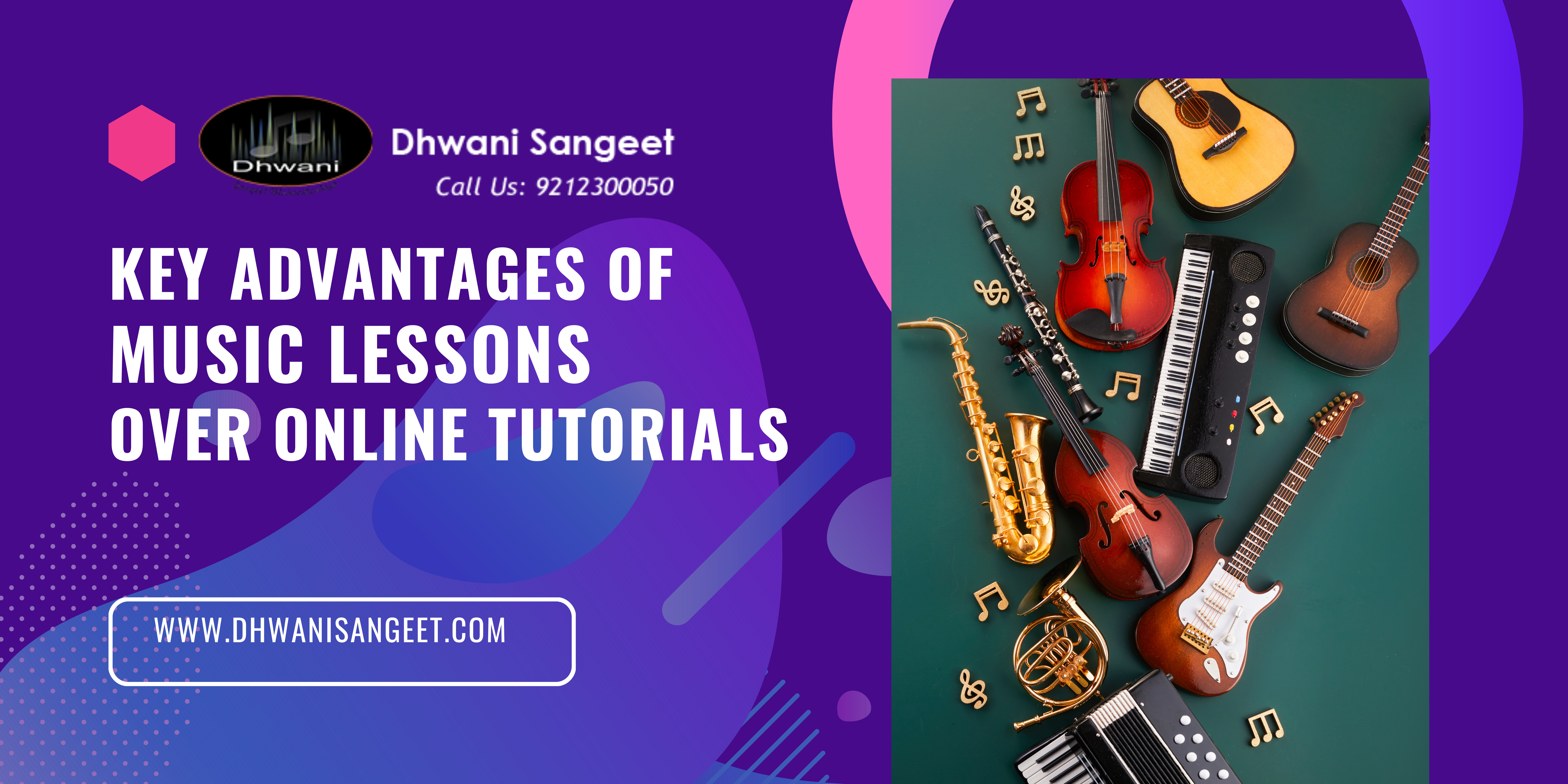 Advantages of Music Lessons Over Online Tutorials | Dhwani Sangeet