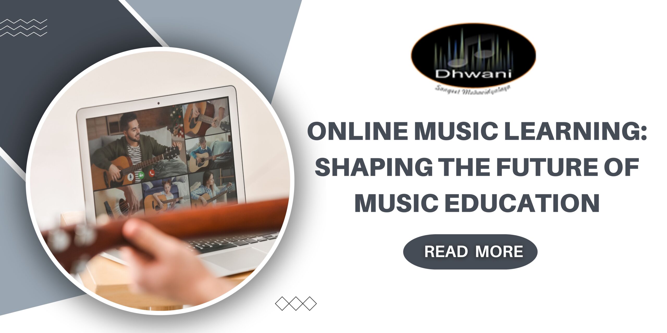 Online Music Learning Shaping The Future Of Music Education | Dhwani Sangeet