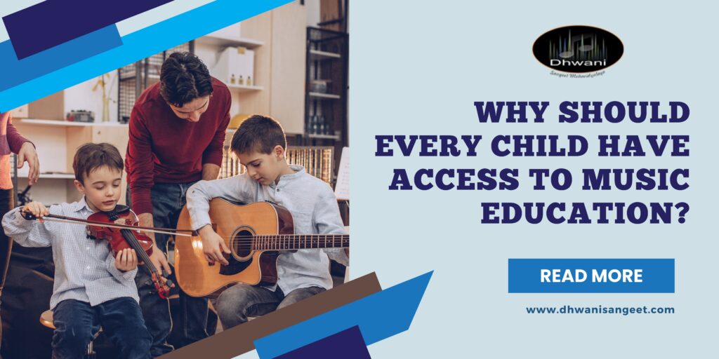 Why Should Every Child Have Access to Music Education