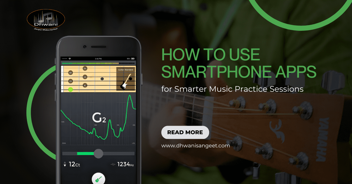 Smartphone Apps for Smarter Music Practice | Dhwani Sangeet